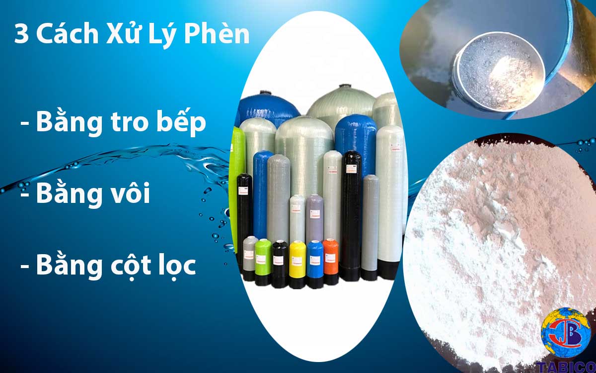 3 cách xử lý phèn 3 cach xu ly phen